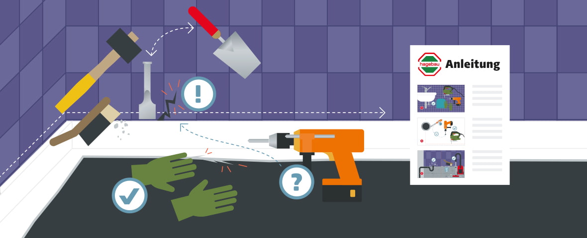 Eine schematische Darstellung zeigt die Vorbereitung zum Ausbau einer Duschwanne. Werkzeuge wie Hammer, Gummihammer, Meißel, Kelle und Akkuschrauber sind symbolisch angeordnet. Eine beschädigte Fliese ist mit einem Ausrufezeichen markiert, daneben liegen grüne Arbeitshandschuhe mit Häkchensymbol. Rechts ist eine hagebau-Anleitung mit drei Teilschritten eingeblendet