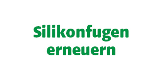 Weißer Hintergrund mit grünem Text in zwei Zeilen: Silikonfugen erneuern